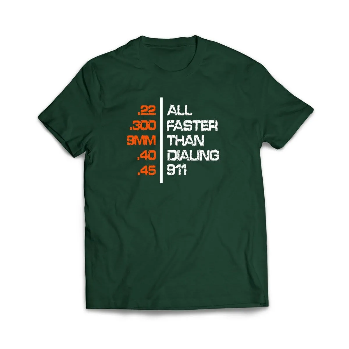 All Faster Than Dialing 911 T-Shirt