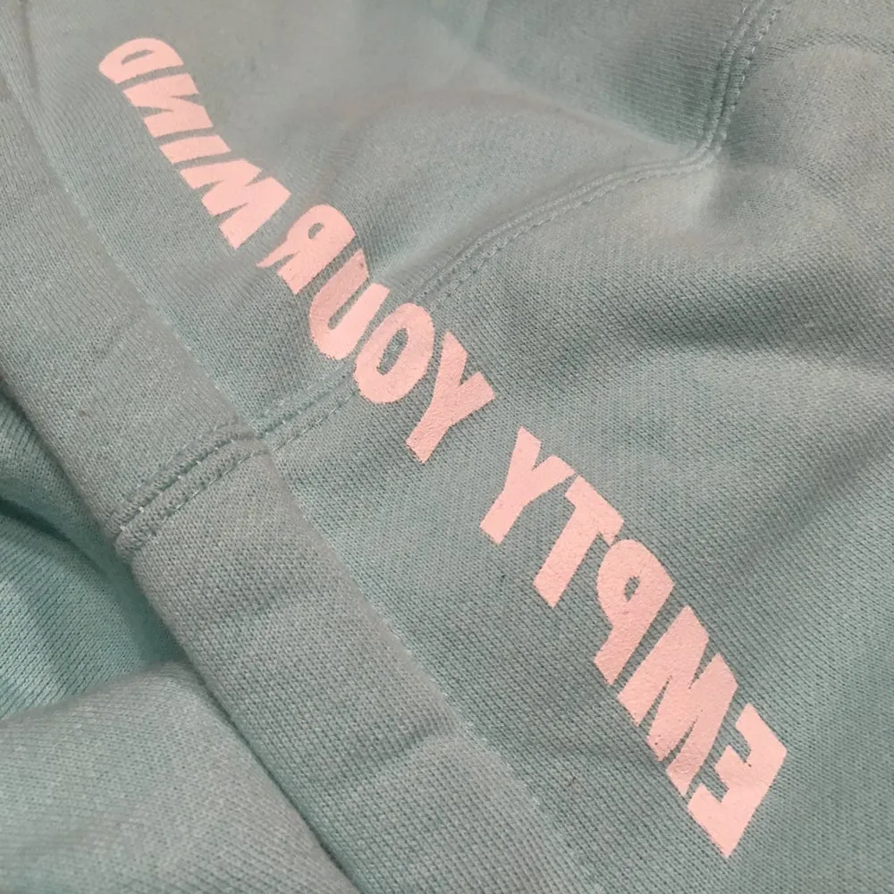 Empty your mind Hoodie air blue