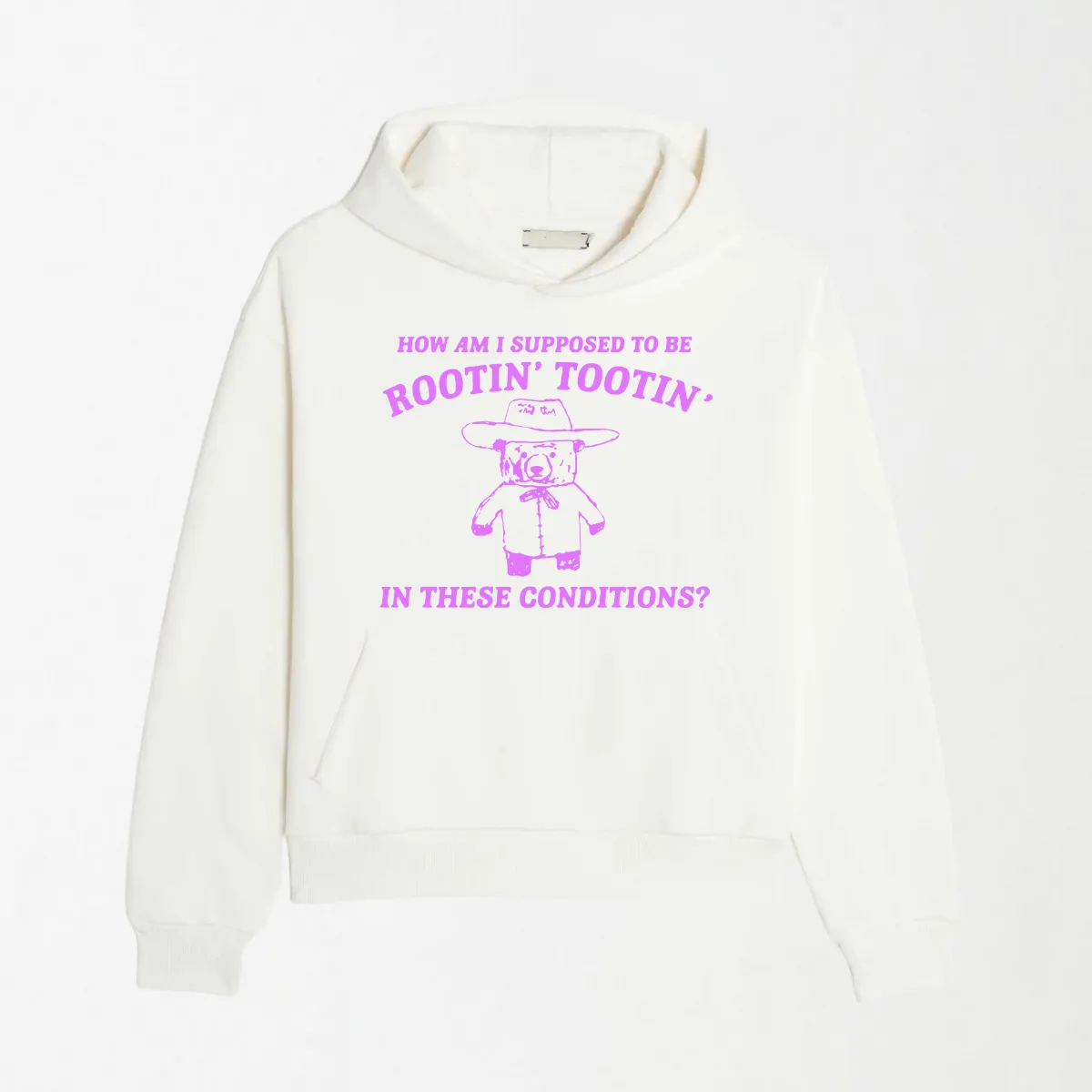 I Suppposed To Be Rootin' Tootin' - Graphic Hoodie