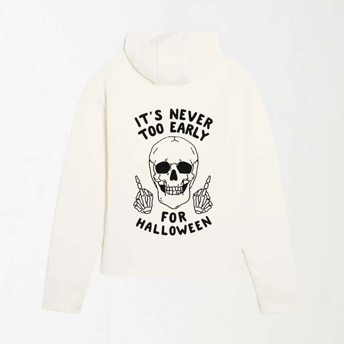 It's Never Too Early For Halloween - Graphic Hoodie