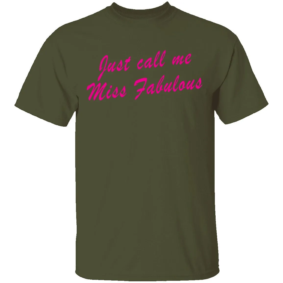 Just Call Me Miss Fabulous T-Shirt