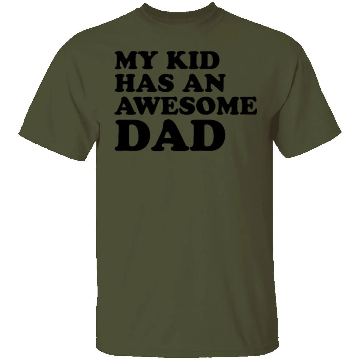 My Kid Has An Awesome Dad T-Shirt
