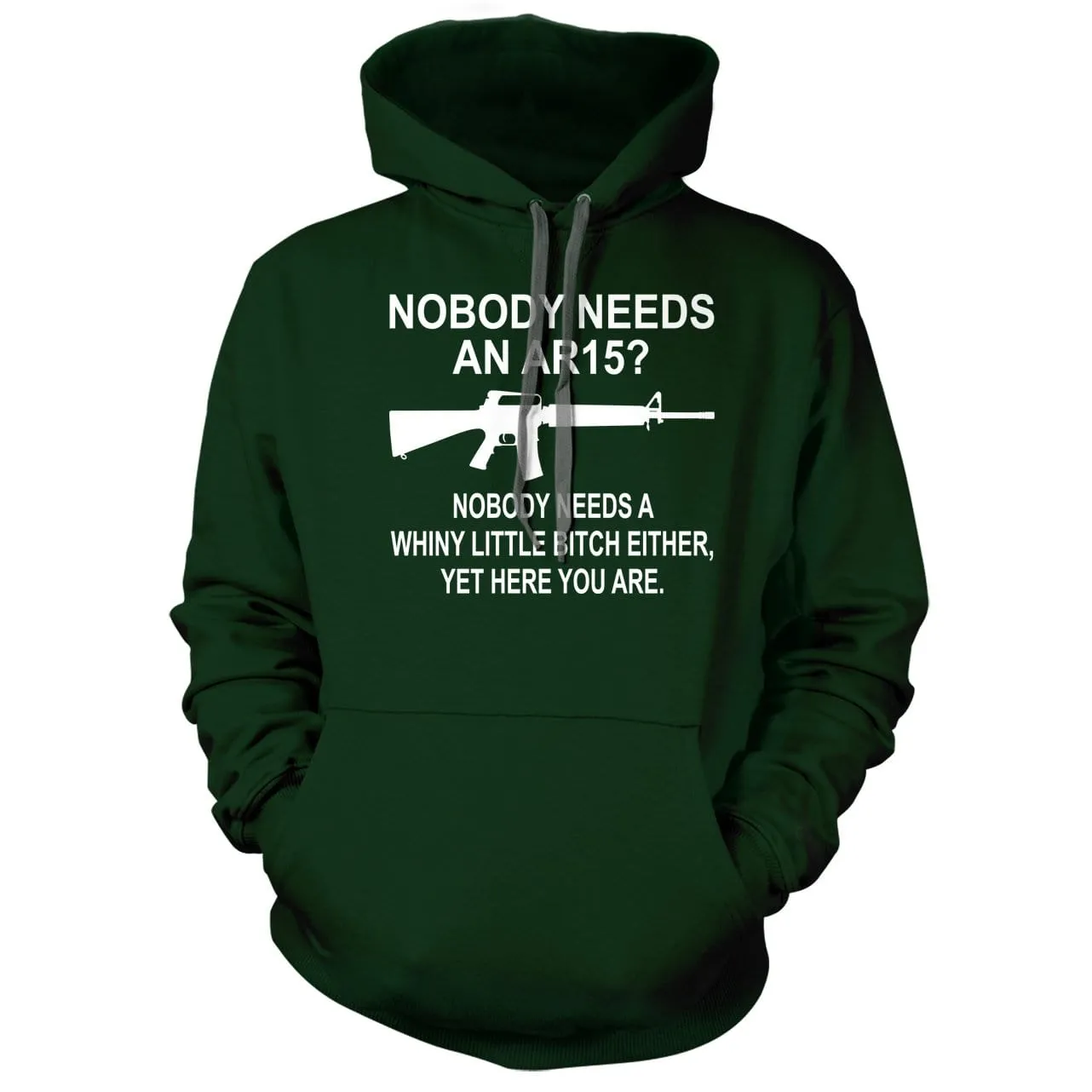 Nobody needs an AR15? Hoodie