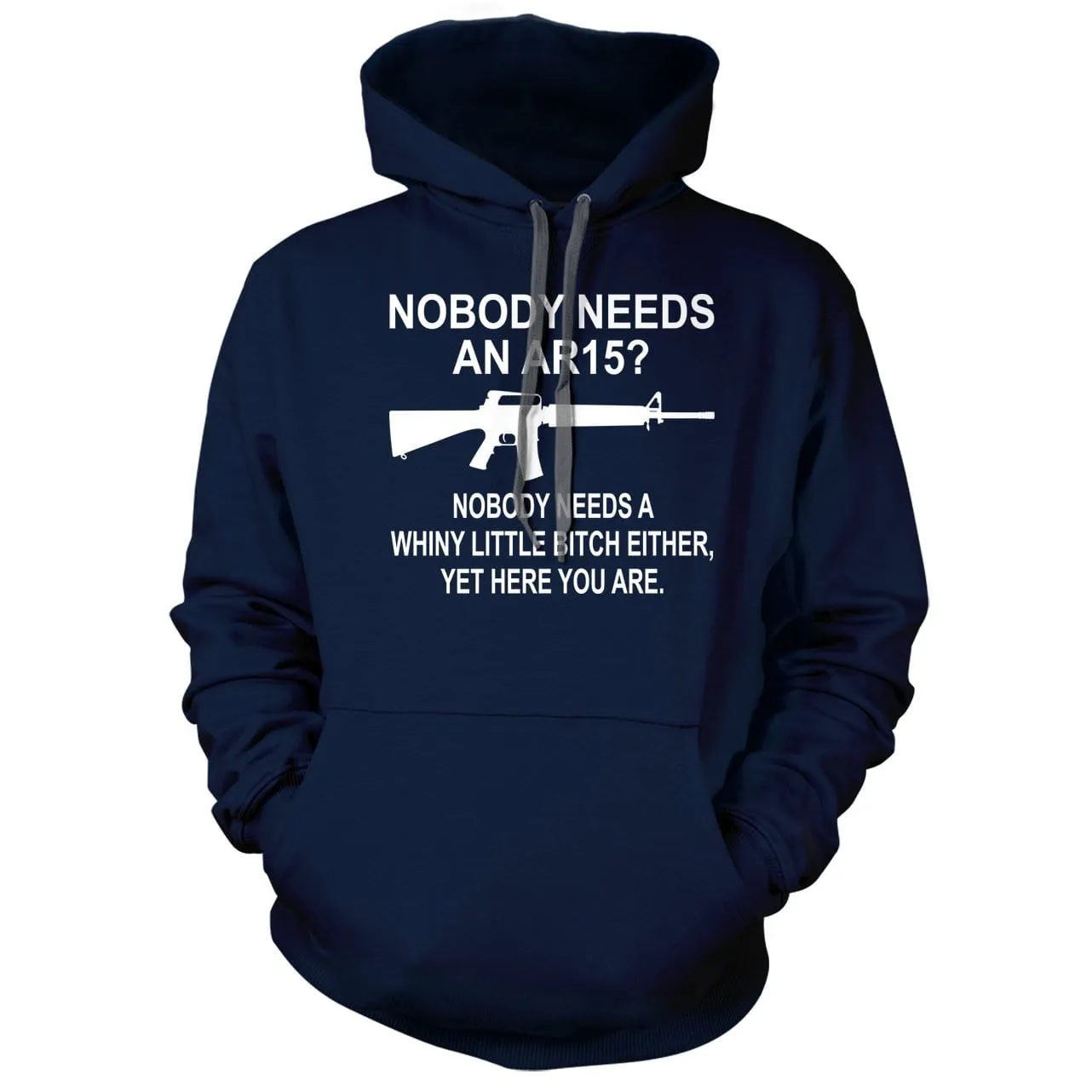 Nobody needs an AR15? Hoodie