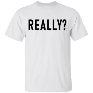 Really T-Shirt