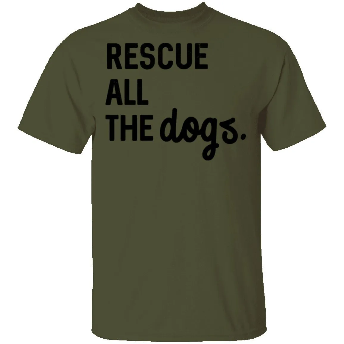Rescue All The Dogs T-Shirt