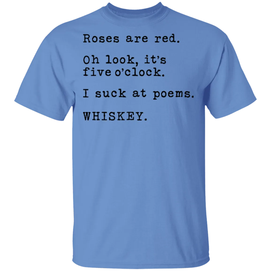 Roses Are Red - Whiskey T-Shirt
