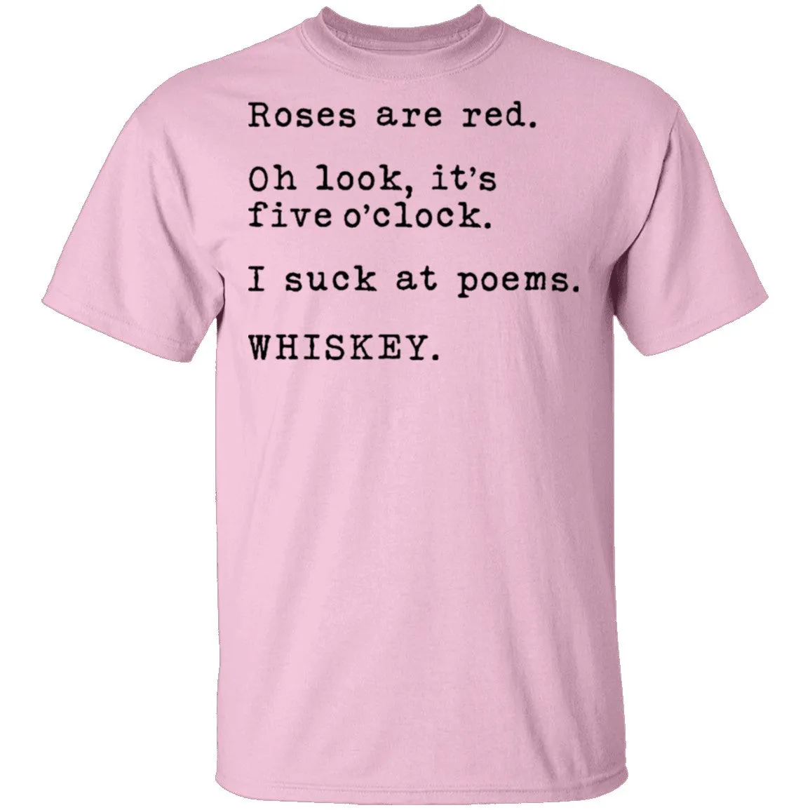 Roses Are Red - Whiskey T-Shirt