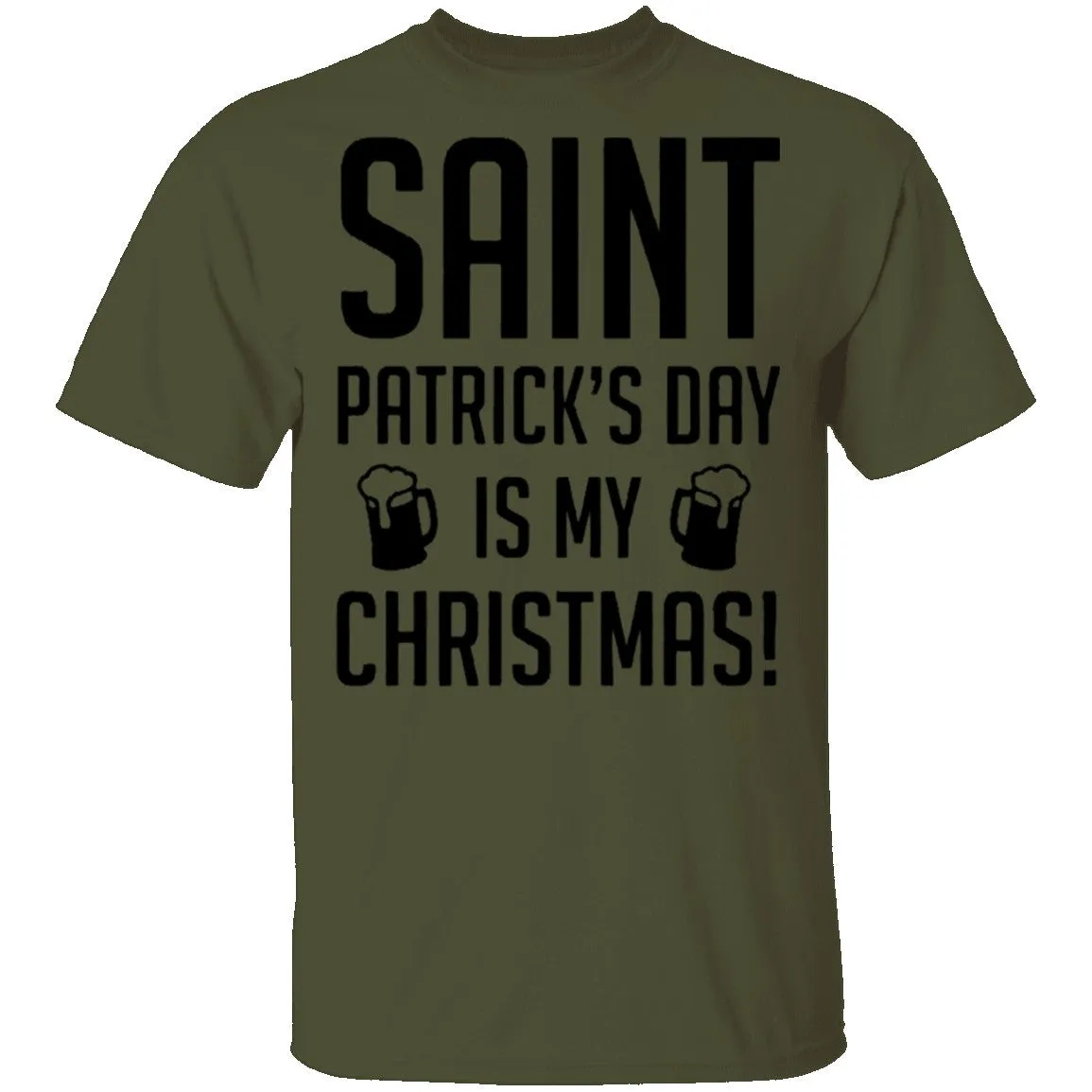 Saint Patrick's Day Is My Christmas T-Shirt