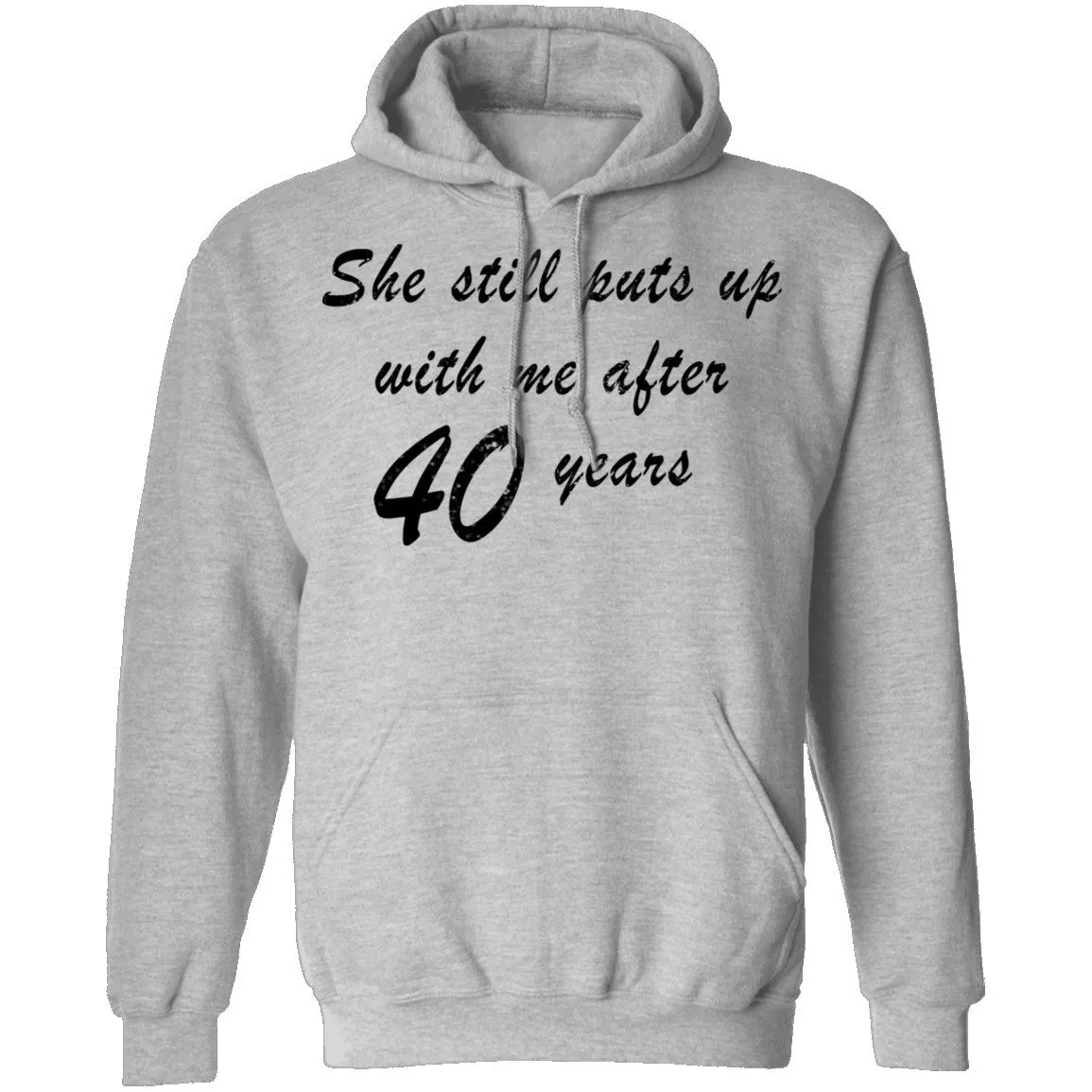 She Still Puts Up With Me After 40 Years T-Shirt