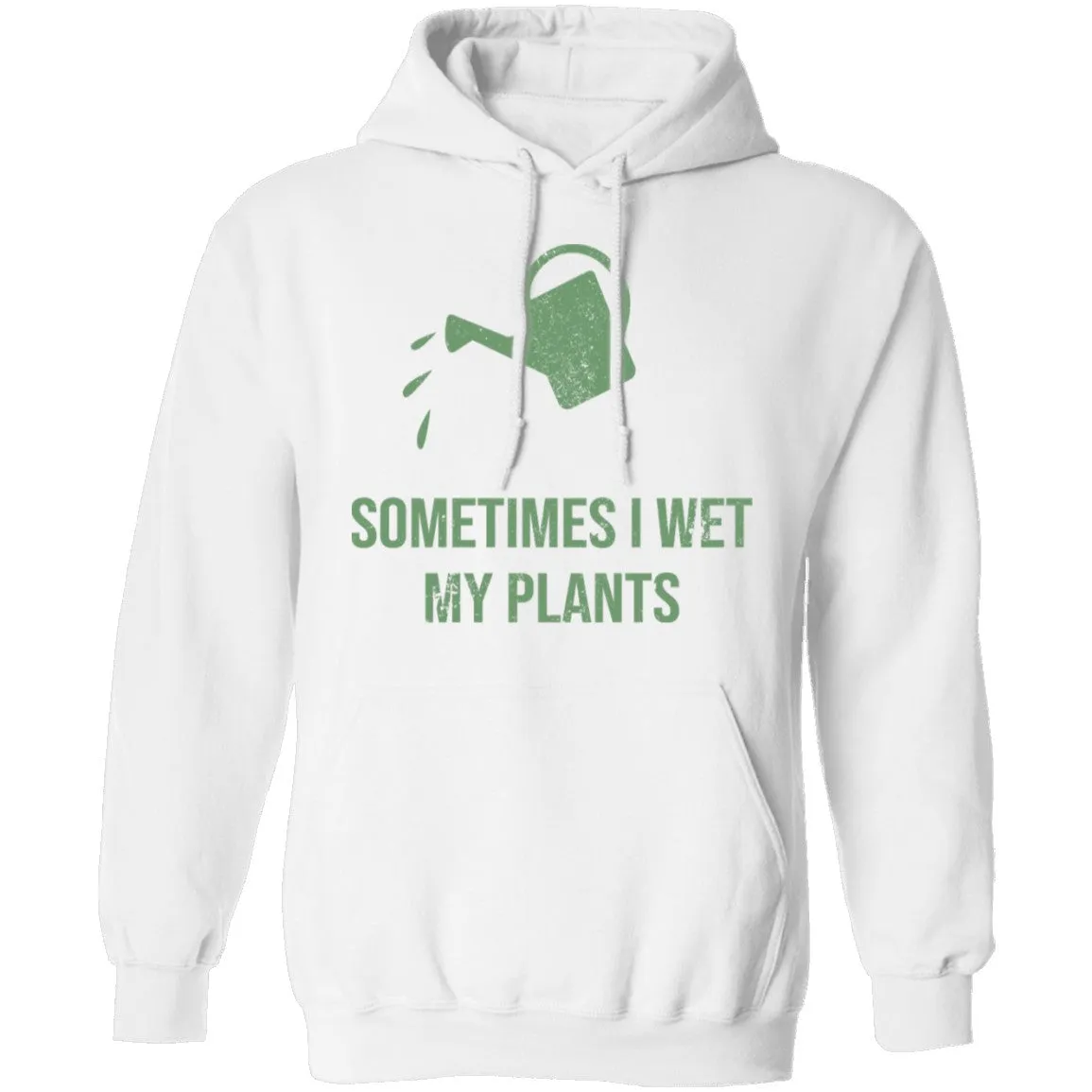 Sometimes I wet My Plants T-Shirt