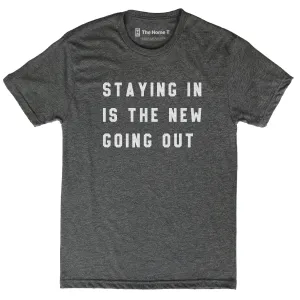 Staying In Is The New Going Out