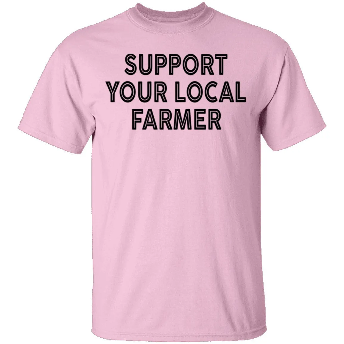 Support Your Local Farmer T-Shirt