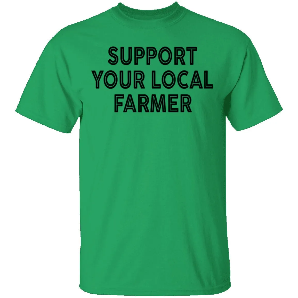 Support Your Local Farmer T-Shirt