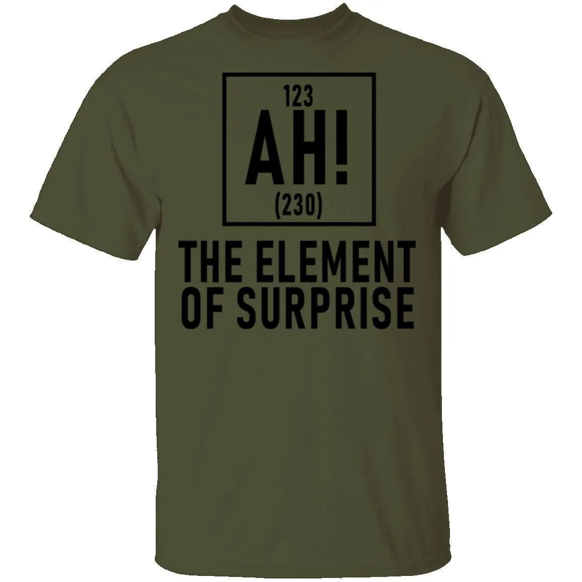 The Element Of Surprise T-Shirt