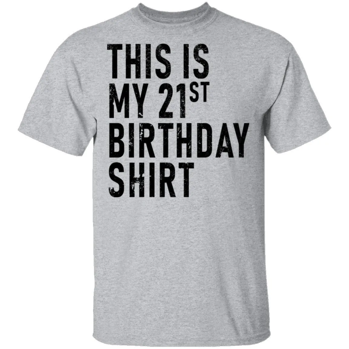 This Is My 21th Birthday Shirt T-Shirt
