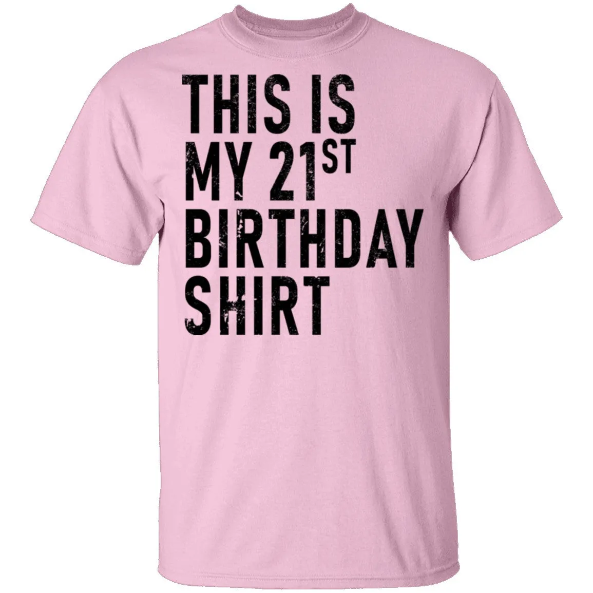 This Is My 21th Birthday Shirt T-Shirt