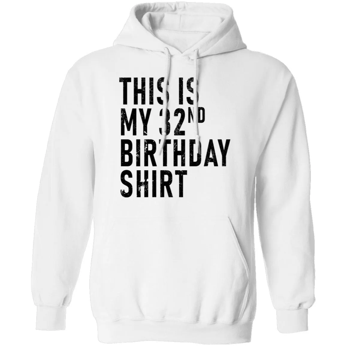 This Is My 32th Birthday Shirt T-Shirt