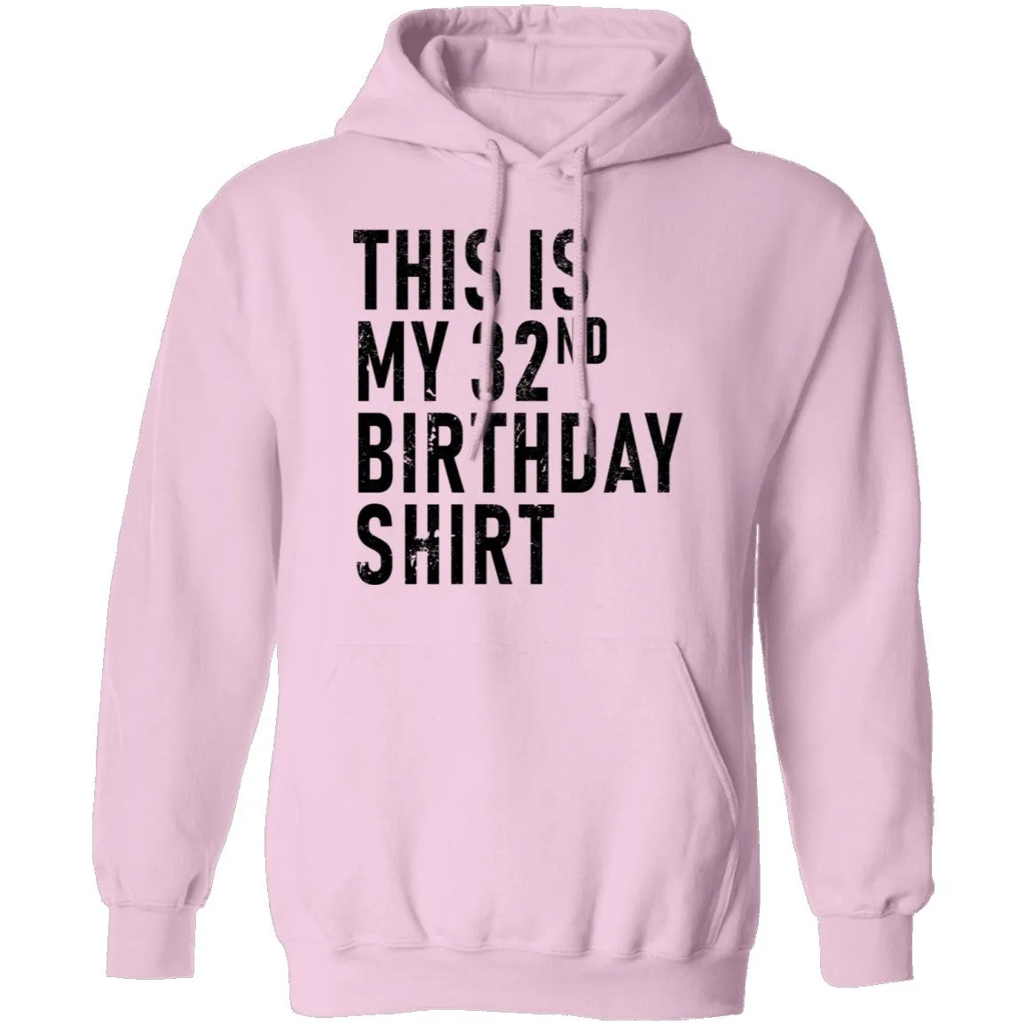 This Is My 32th Birthday Shirt T-Shirt