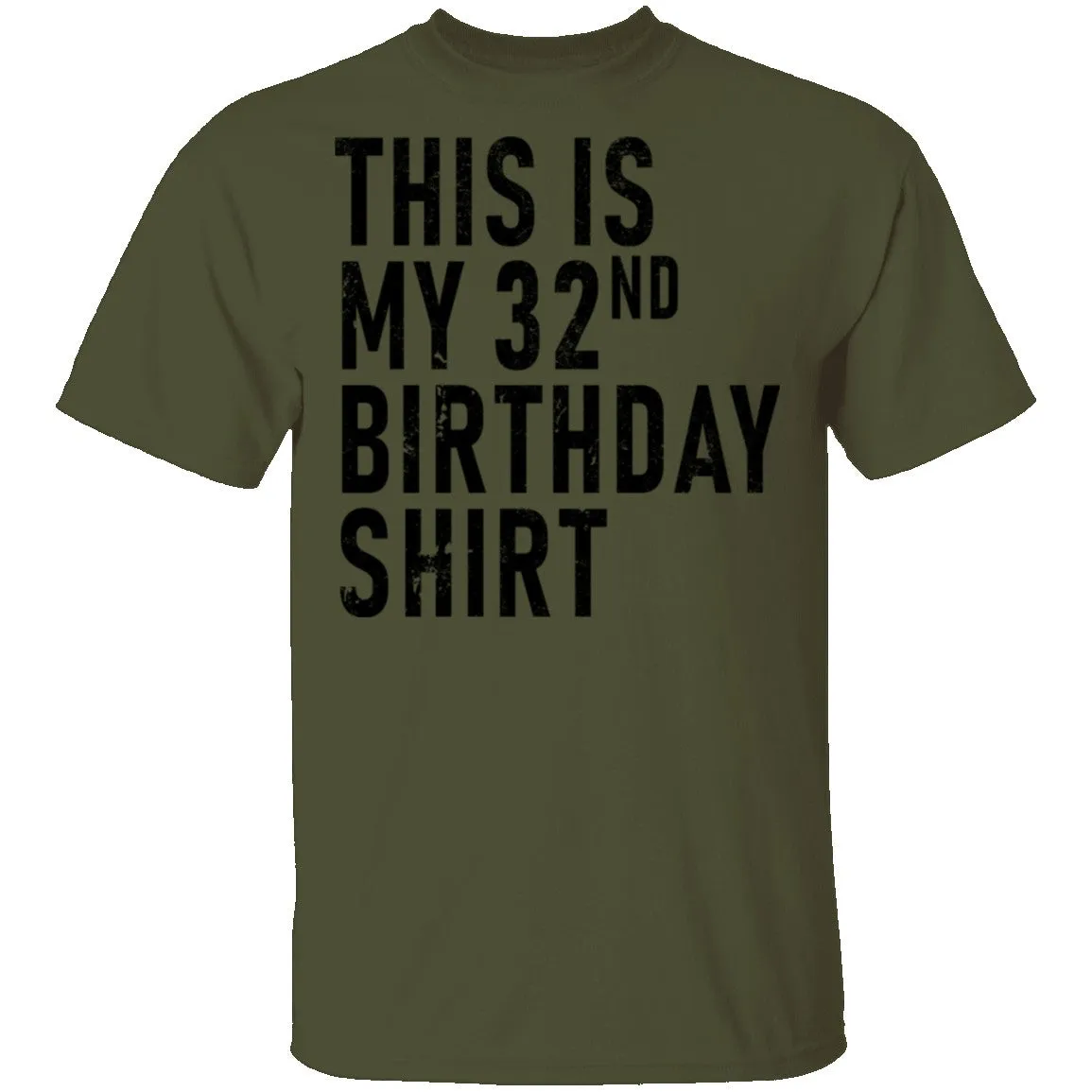 This Is My 32th Birthday Shirt T-Shirt
