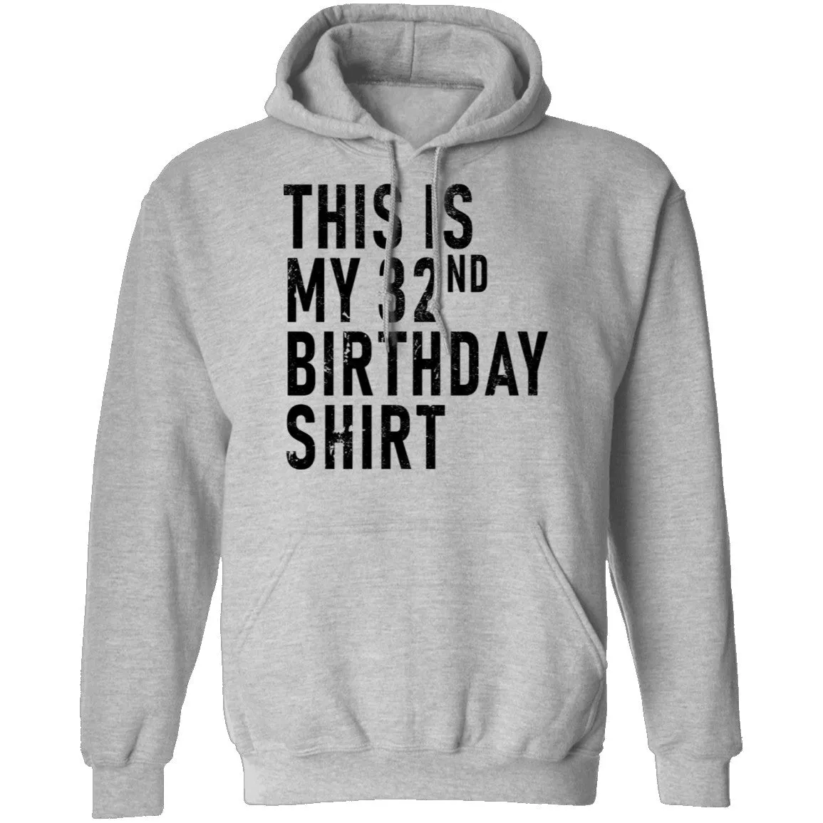 This Is My 32th Birthday Shirt T-Shirt