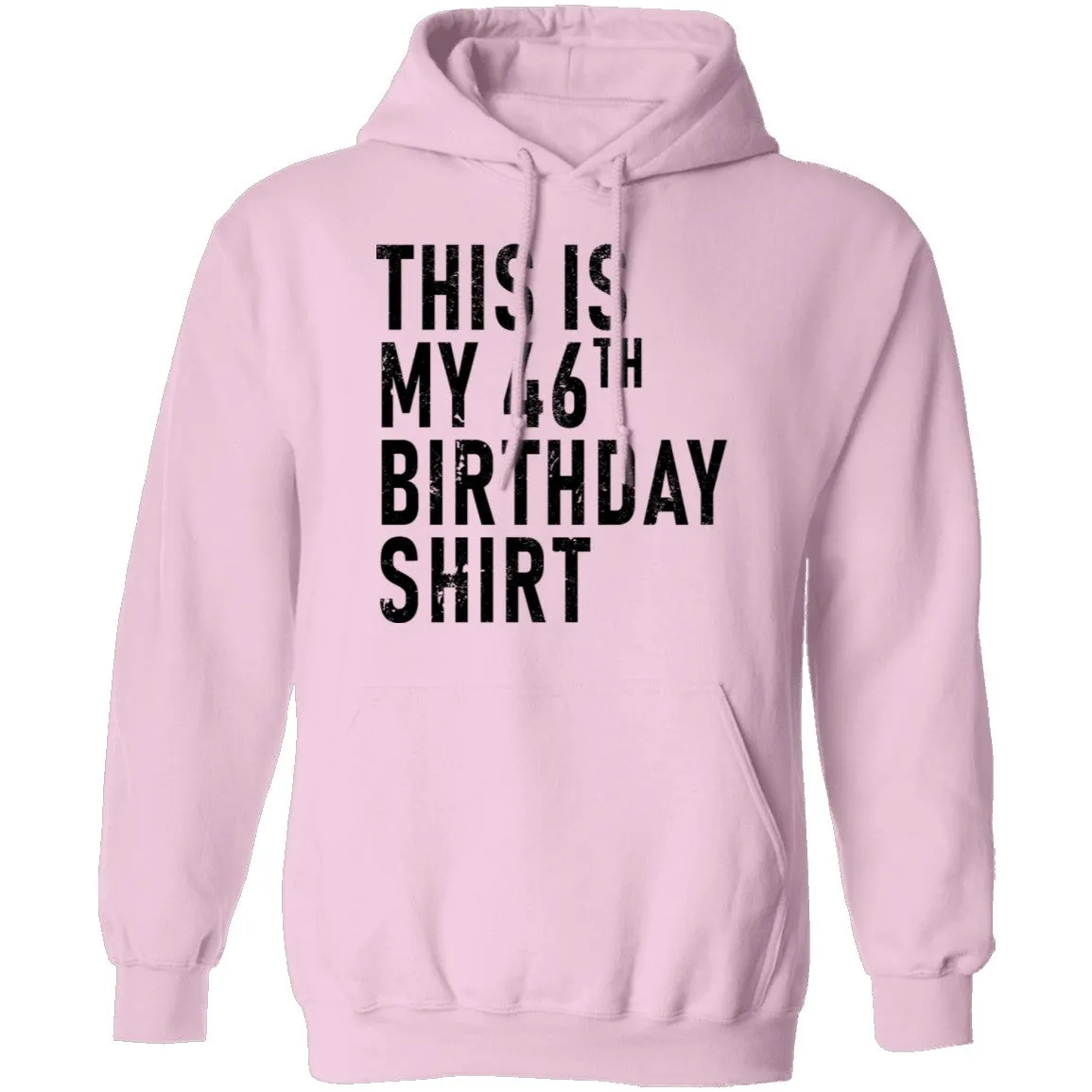 This Is My 46th Birthday Shirt T-Shirt