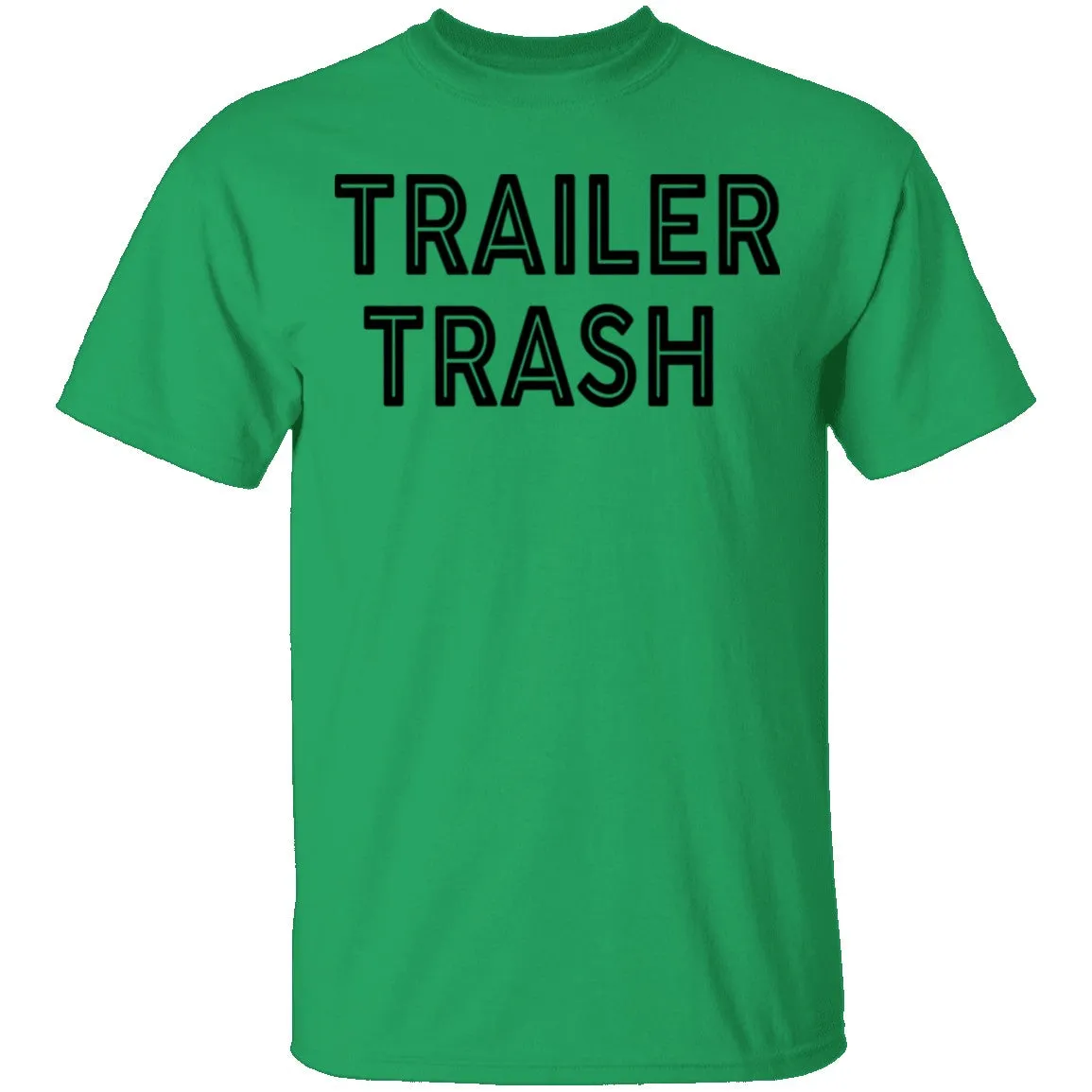 Trailer Trash copy T-Shirt