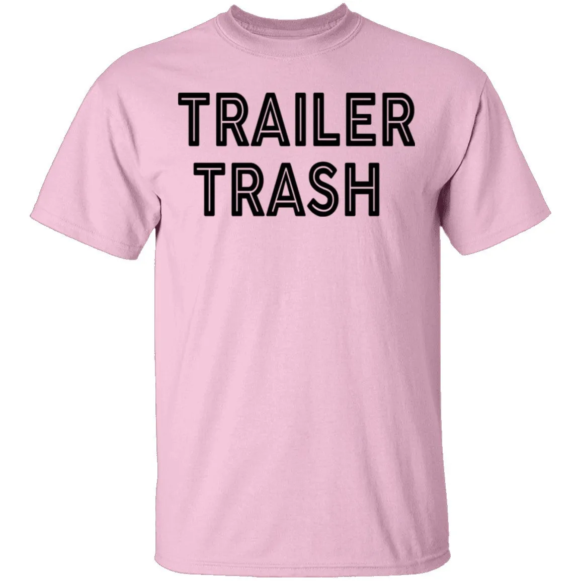 Trailer Trash copy T-Shirt