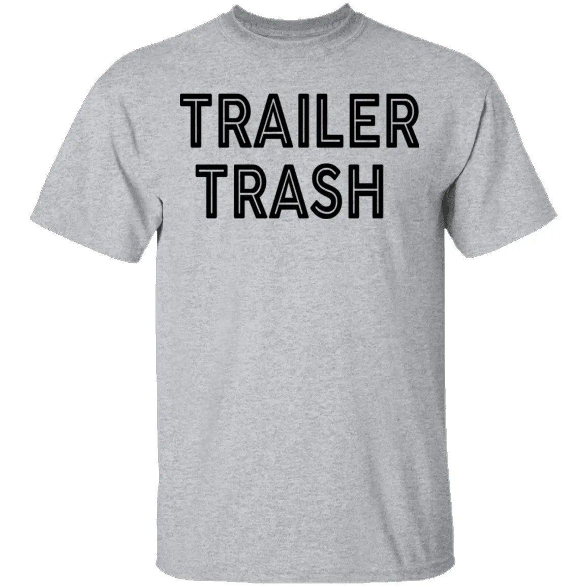 Trailer Trash copy T-Shirt