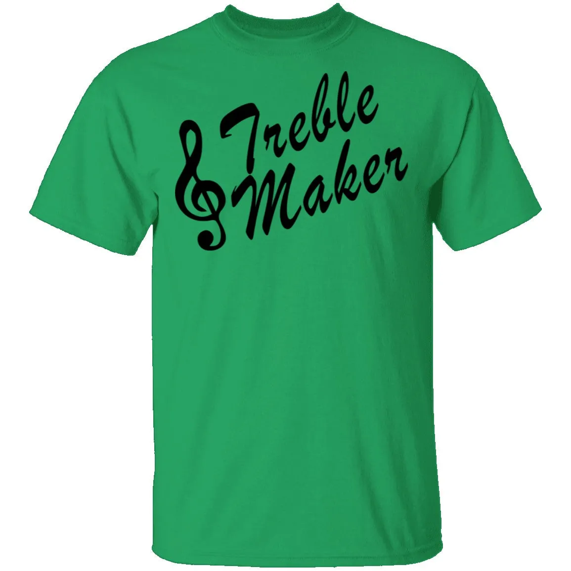 Treble Maker T-Shirt