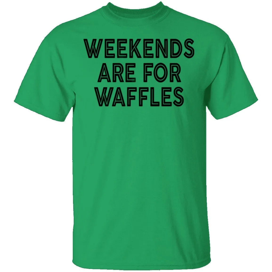 Weekends Are For Waffles T-Shirt