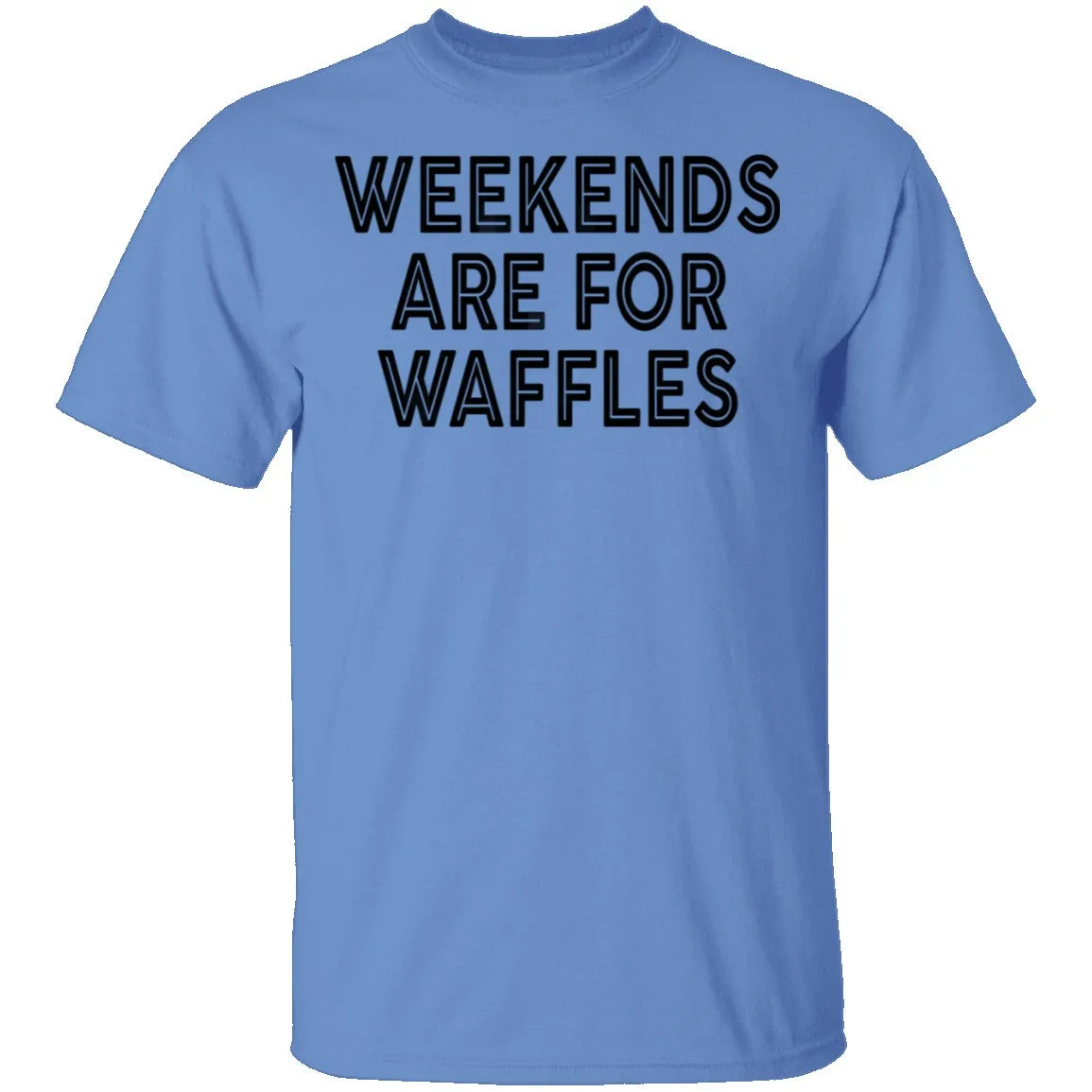 Weekends Are For Waffles T-Shirt