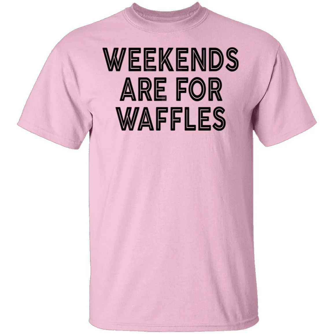 Weekends Are For Waffles T-Shirt