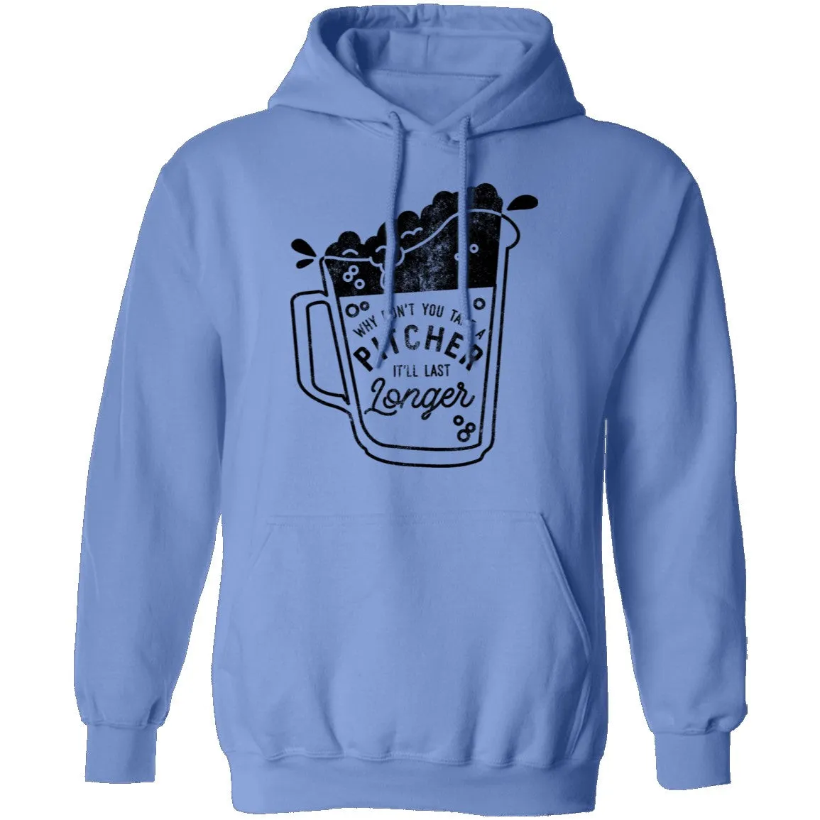 Why Don't You Take A Pitcher It'll Last Longer T-Shirt