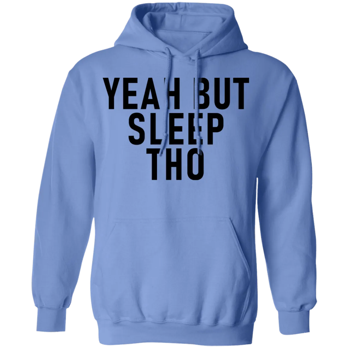 Yeah But Sleep Tho T-Shirt