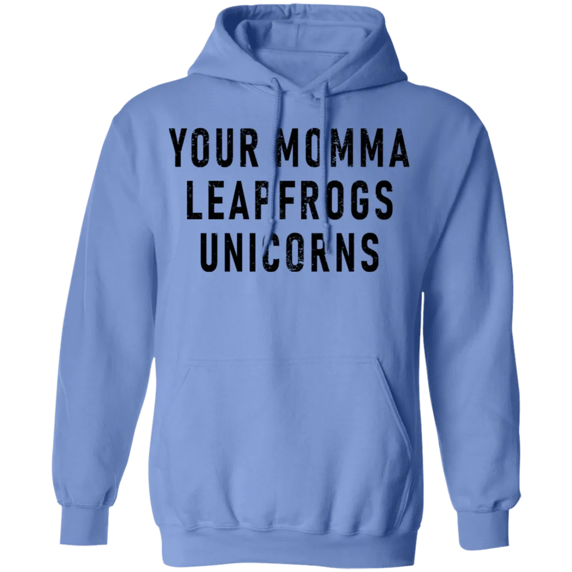 Your momma leapfrogs Unicorns T-Shirt