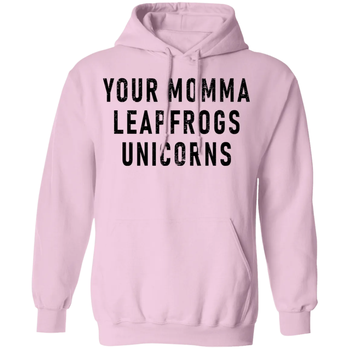 Your momma leapfrogs Unicorns T-Shirt