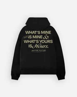 Yours is Hours Hoodie - Black
