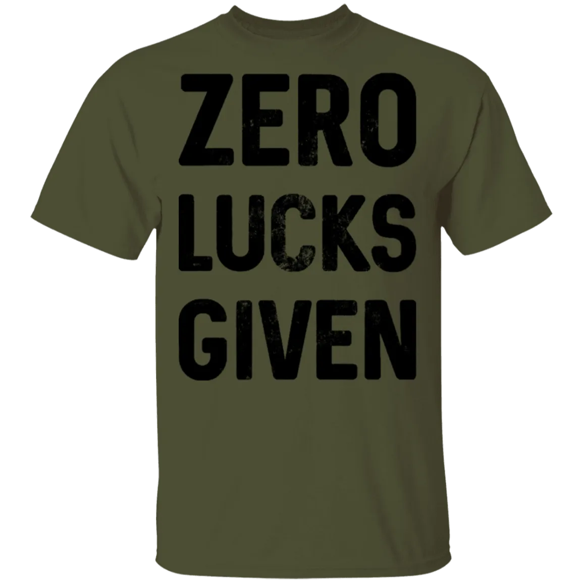 Zero Lucks Given T-Shirt